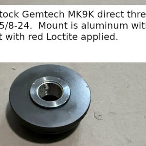 New Old stock Gemtech MK9K direct thread 5/8-24