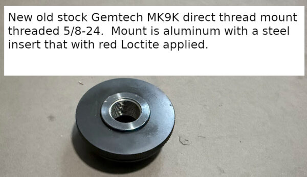 New Old stock Gemtech MK9K direct thread 5/8-24
